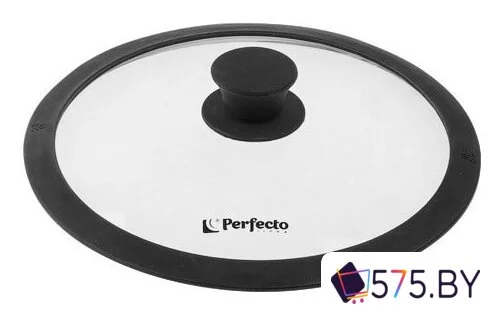 Крышка Perfecto Linea 25-024330 24 см в магазине 575.by