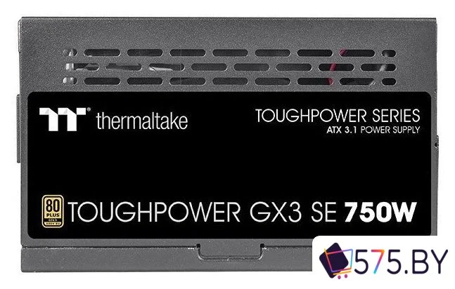 Блок питания Thermaltake Toughpower GX3 SE 750W PS-TPD-0750NNSAGE-3 в магазине 575.by